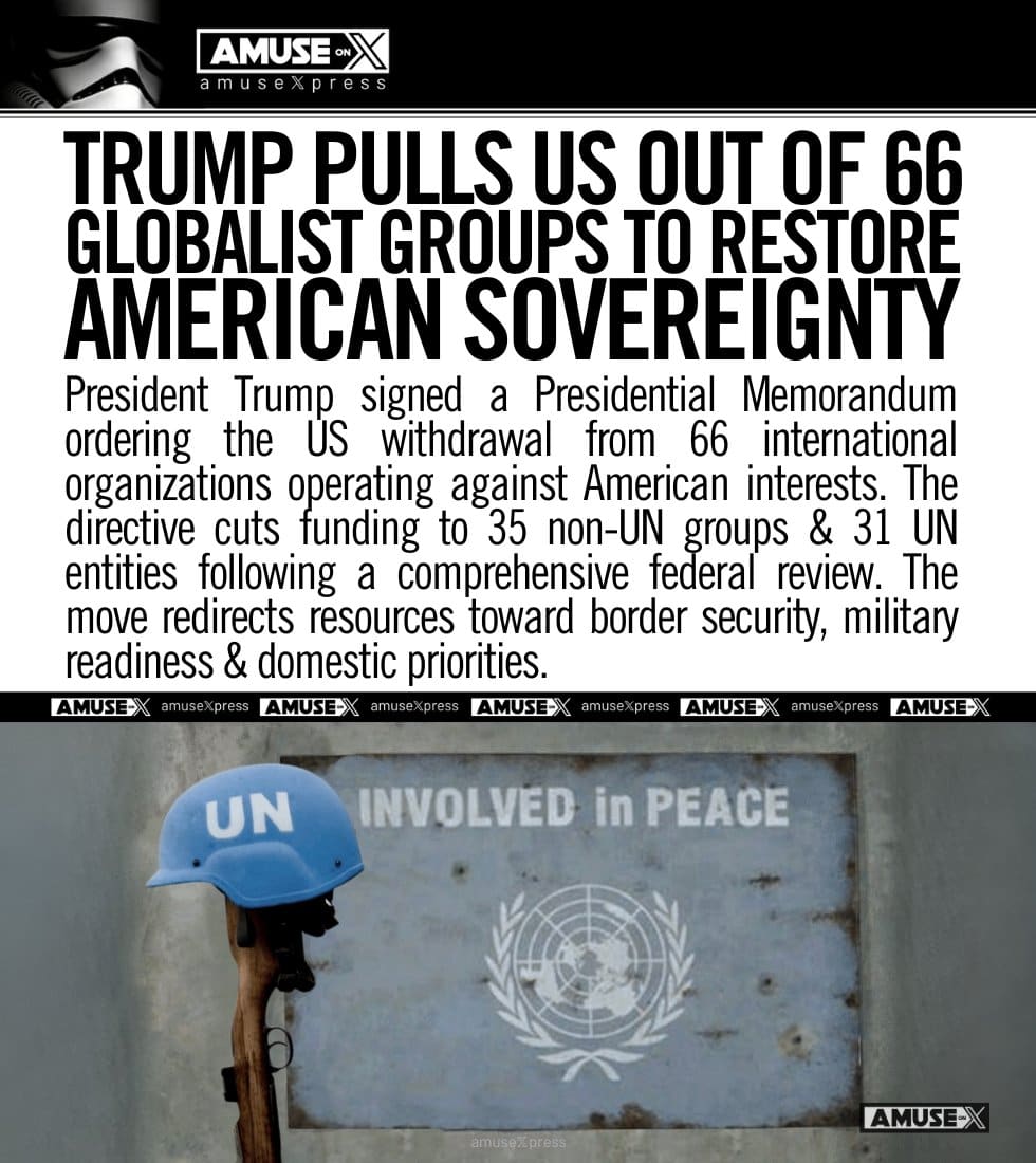 Trump pulls US out of 66 Globalist Groups headline post